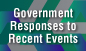 Government Responese To Recent Events